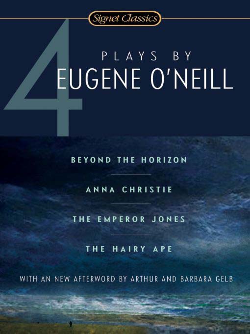 Title details for Four Plays by Eugene O'Neill by Eugene O'Neill - Available